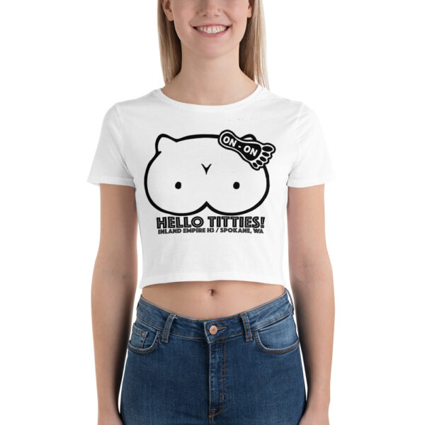 Hello Titties - Women’s Crop Tee